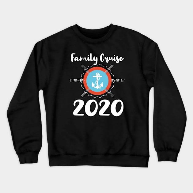 Family Cruise 2020 Matching Tshirt Crewneck Sweatshirt by dconciente